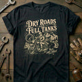 Dry Roads and Full Tanks Motorcycle T-Shirt GC product image 1