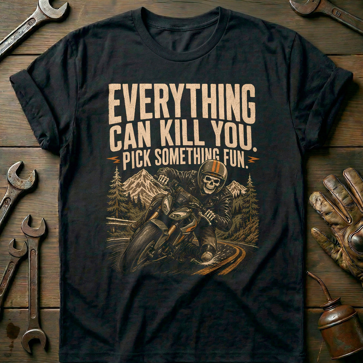 Everything Can Kill You Pick Something Fun 22 Motorcycle product image 2