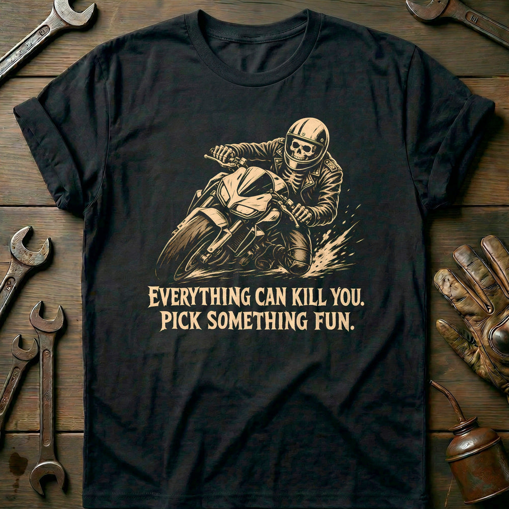 Everything Can Kill You Pick Something Fun 29 Motorcycle product image 1