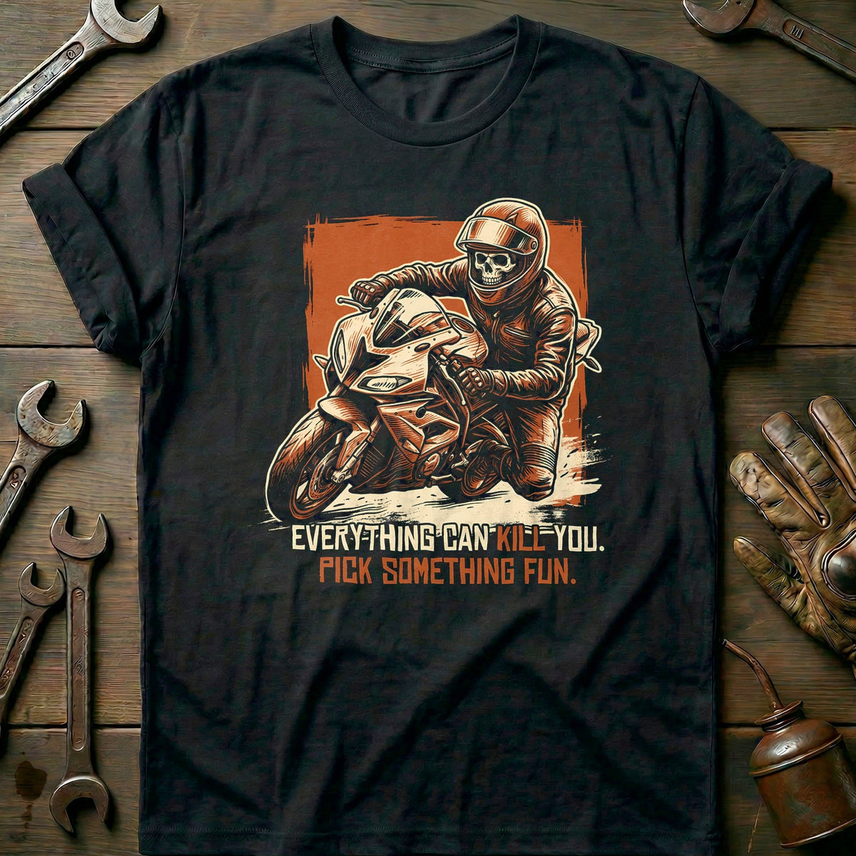 Everything Can Kill You Pick Something Fun 38 Motorcycle product image 3