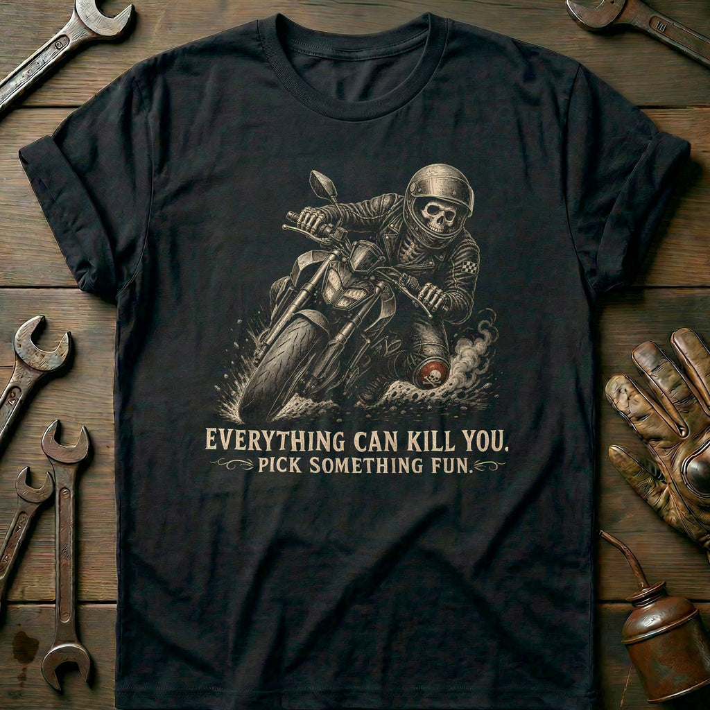 Everything Can Kill You Pick Something Fun 45 Motorcycle product image 2