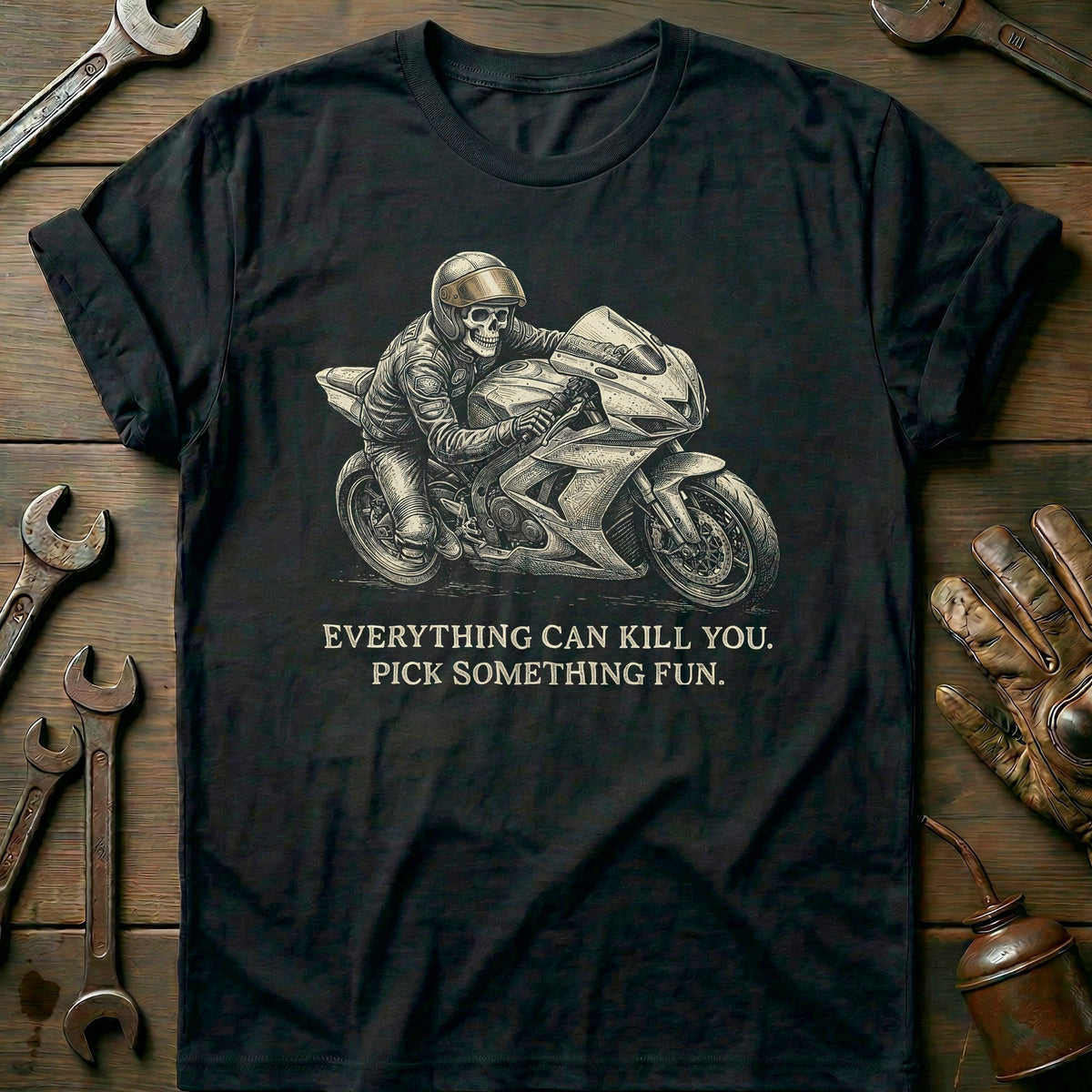 Everything Can Kill You Pick Something Fun 46 Motorcycle product image 3