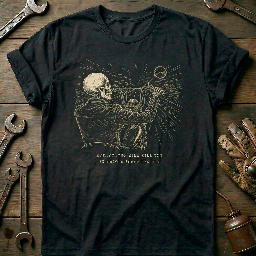 Everything Will Kill You So Choose Something Fun 16 product image 2