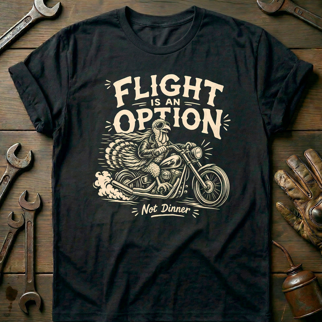 Flight is an Option Not Dinner Motorcycle T-Shirt product image 1