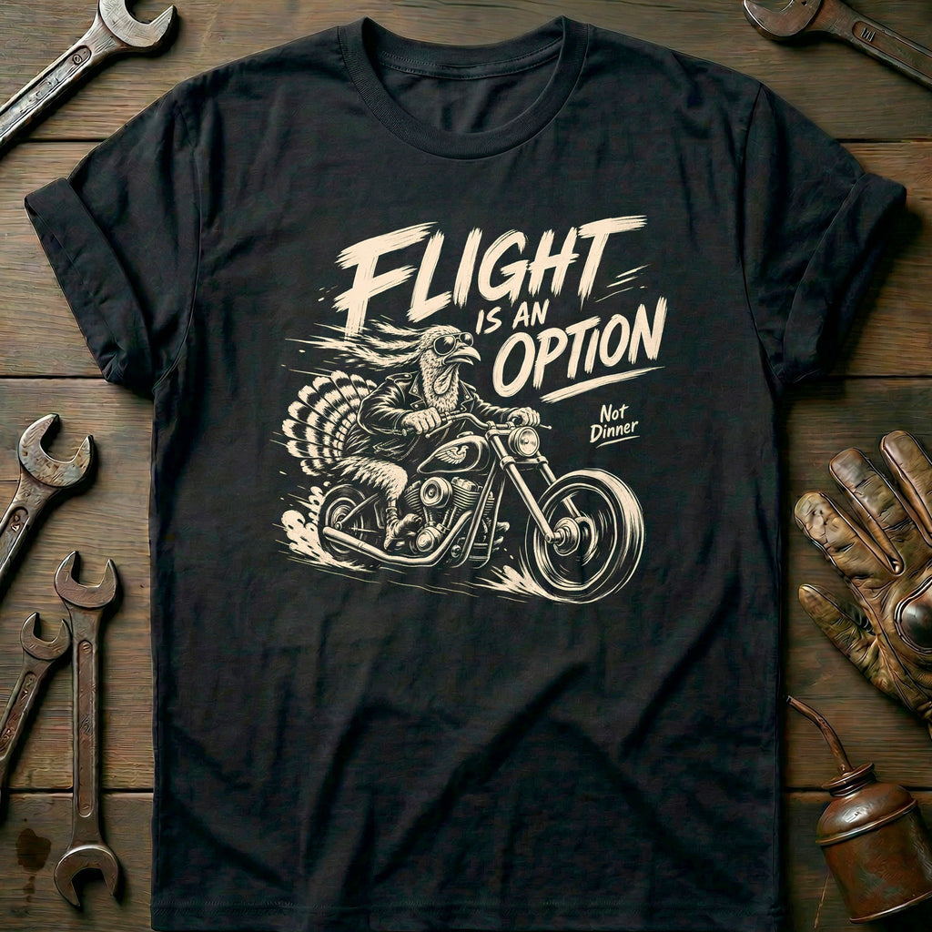 Flight is an Option Not Dinner Motorcycle T-Shirt product image 1