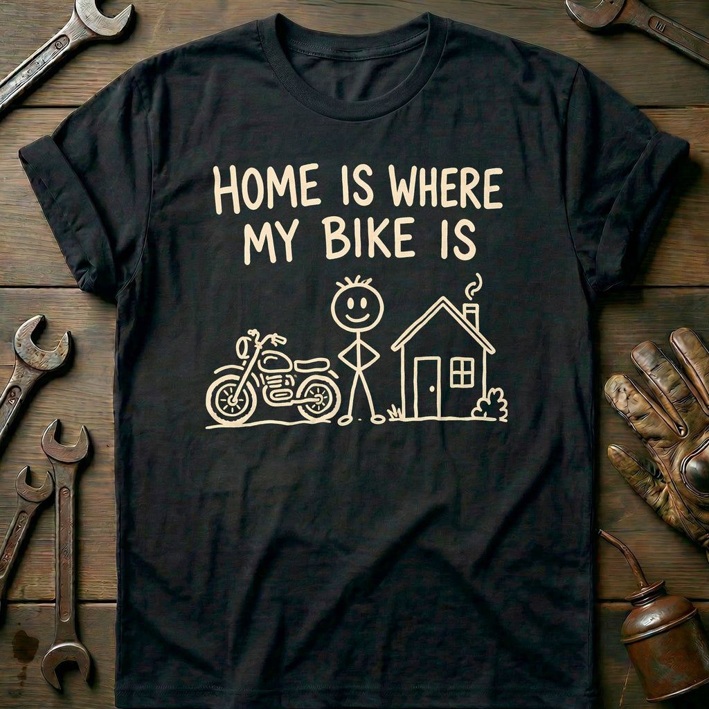 Home is Bike Motorcycle T-Shirt GC product image 2