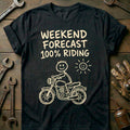 Weekend Forecast Motorcycle T-Shirt product image 1