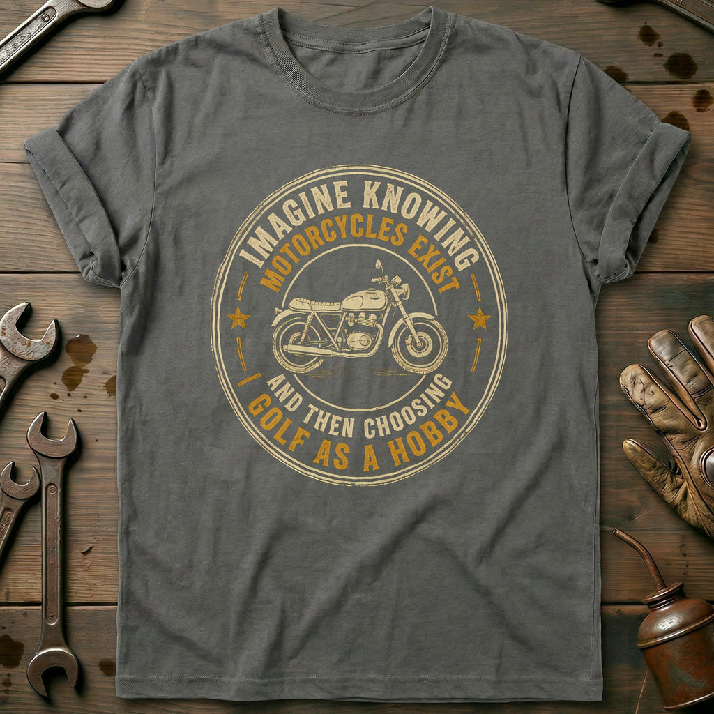 Choosing Golf as a Hobby Motorcycle T-Shirt EU product image 3