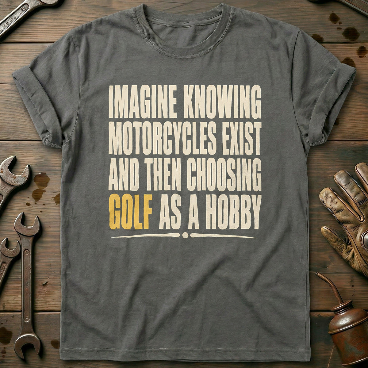 Choosing Golf as a Hobby Motorcycle T-Shirt US product image 1