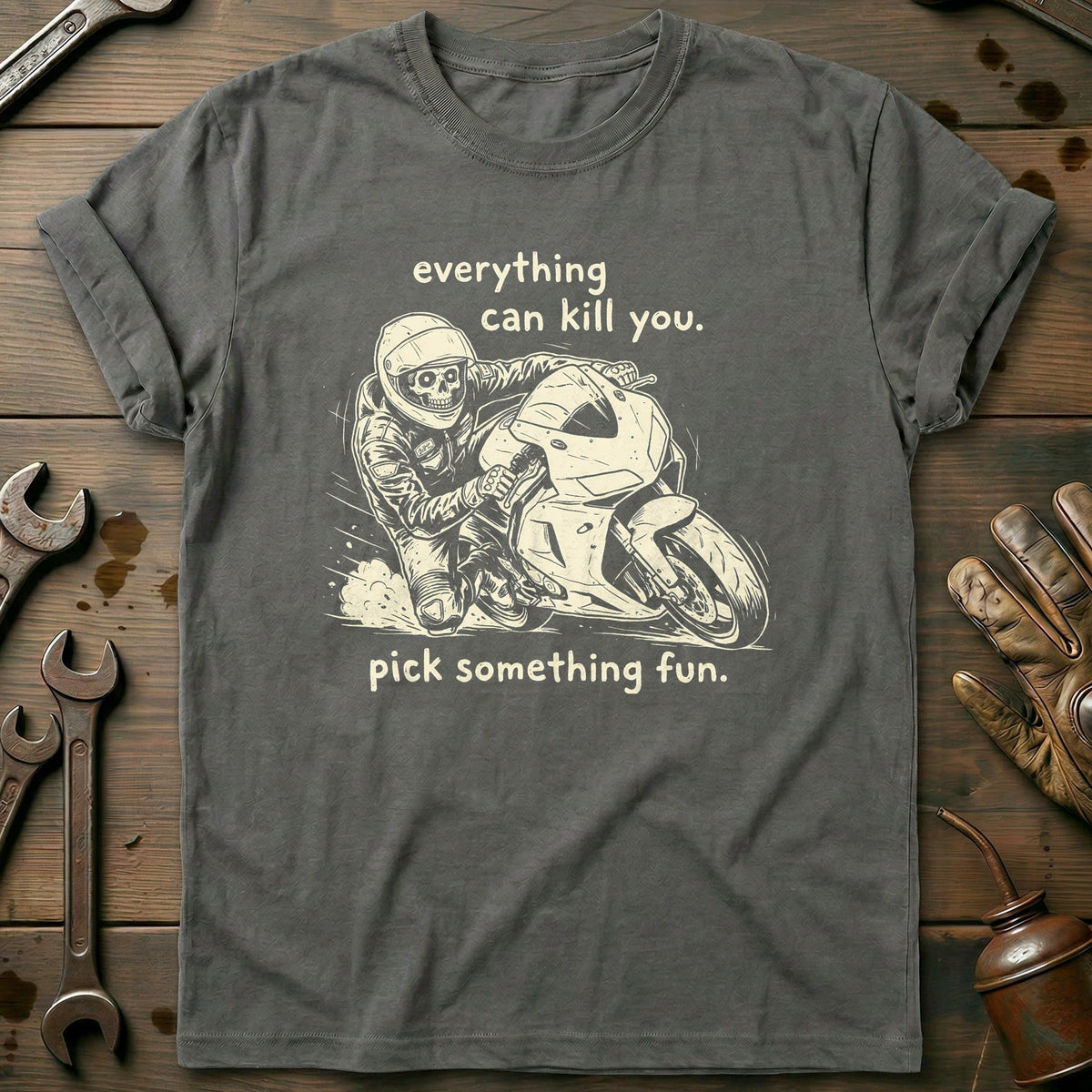 Everything Can Kill You Pick Something Fun 21 Motorcycle product image 3