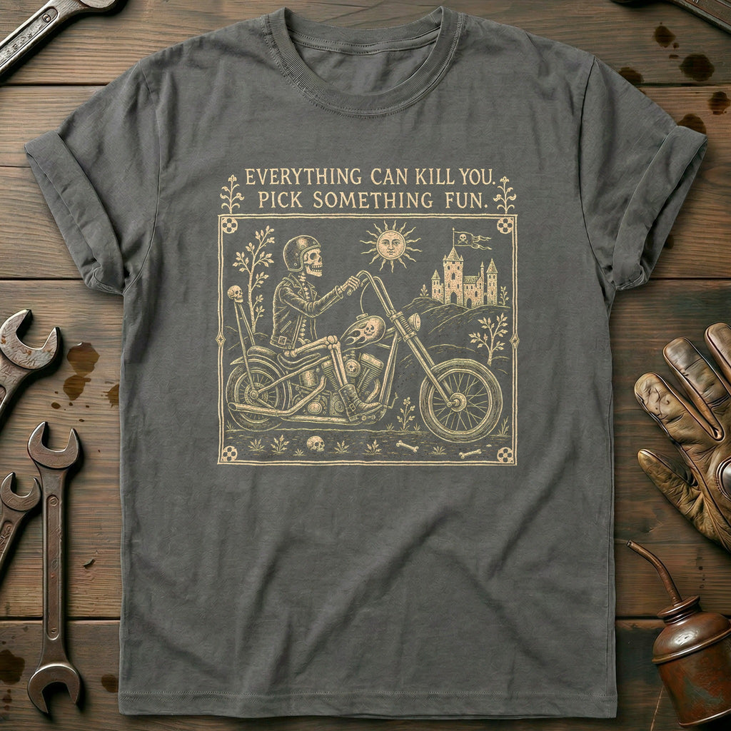 Everything Can Kill You Pick Something Fun 39 Motorcycle product image 3