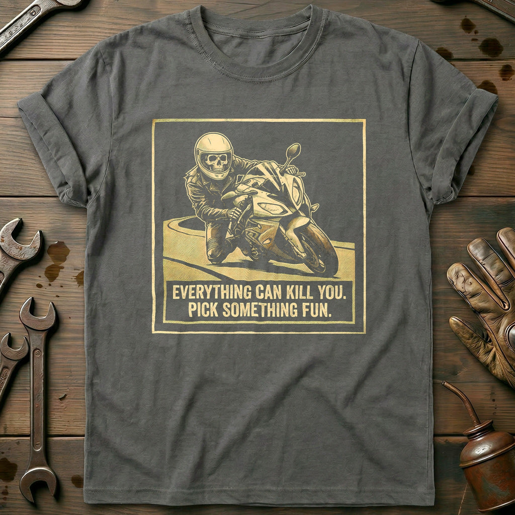 Everything Can Kill You Pick Something Fun 9 Motorcycle product image 3