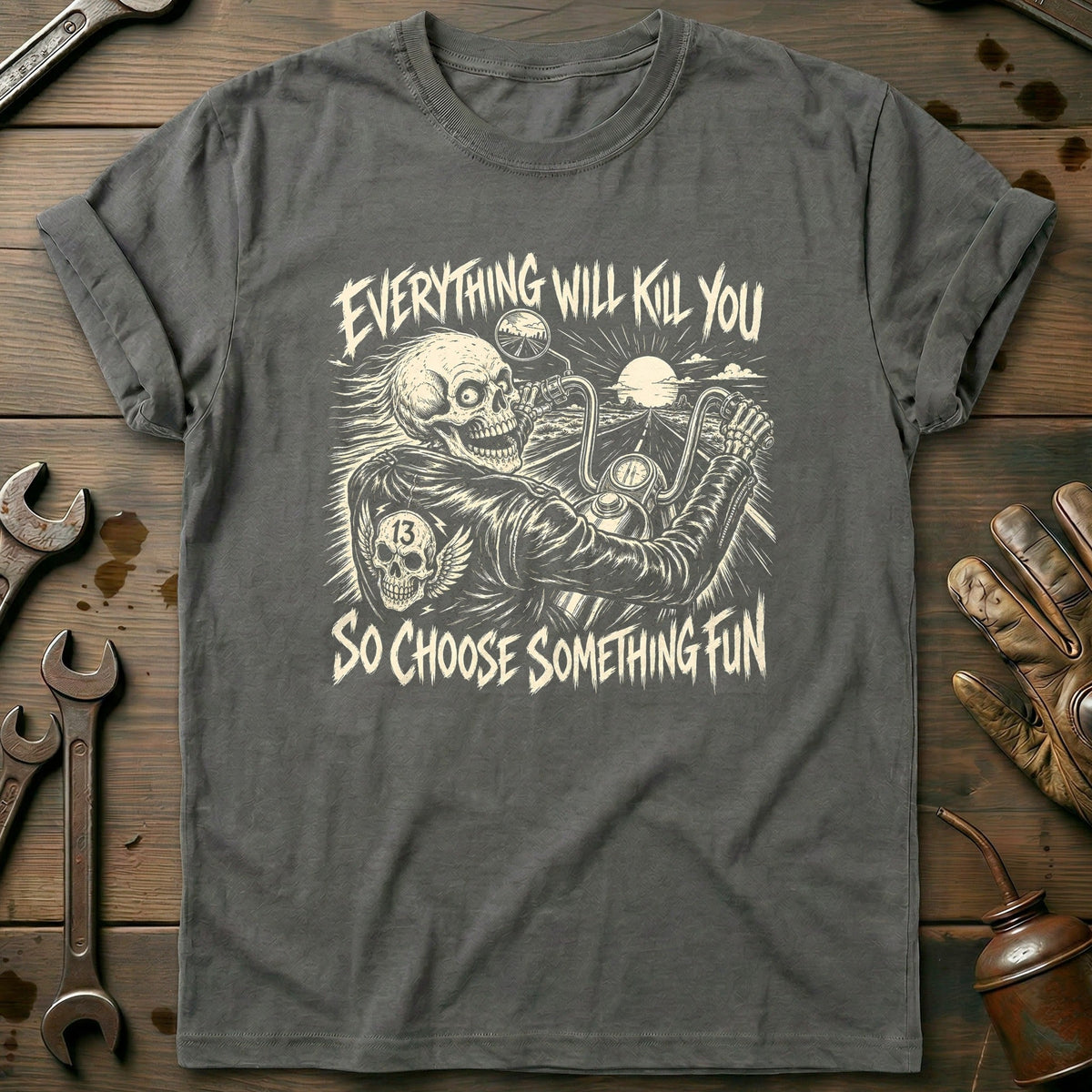 Everything Will Kill You So Choose Something Fun 19 product image 3