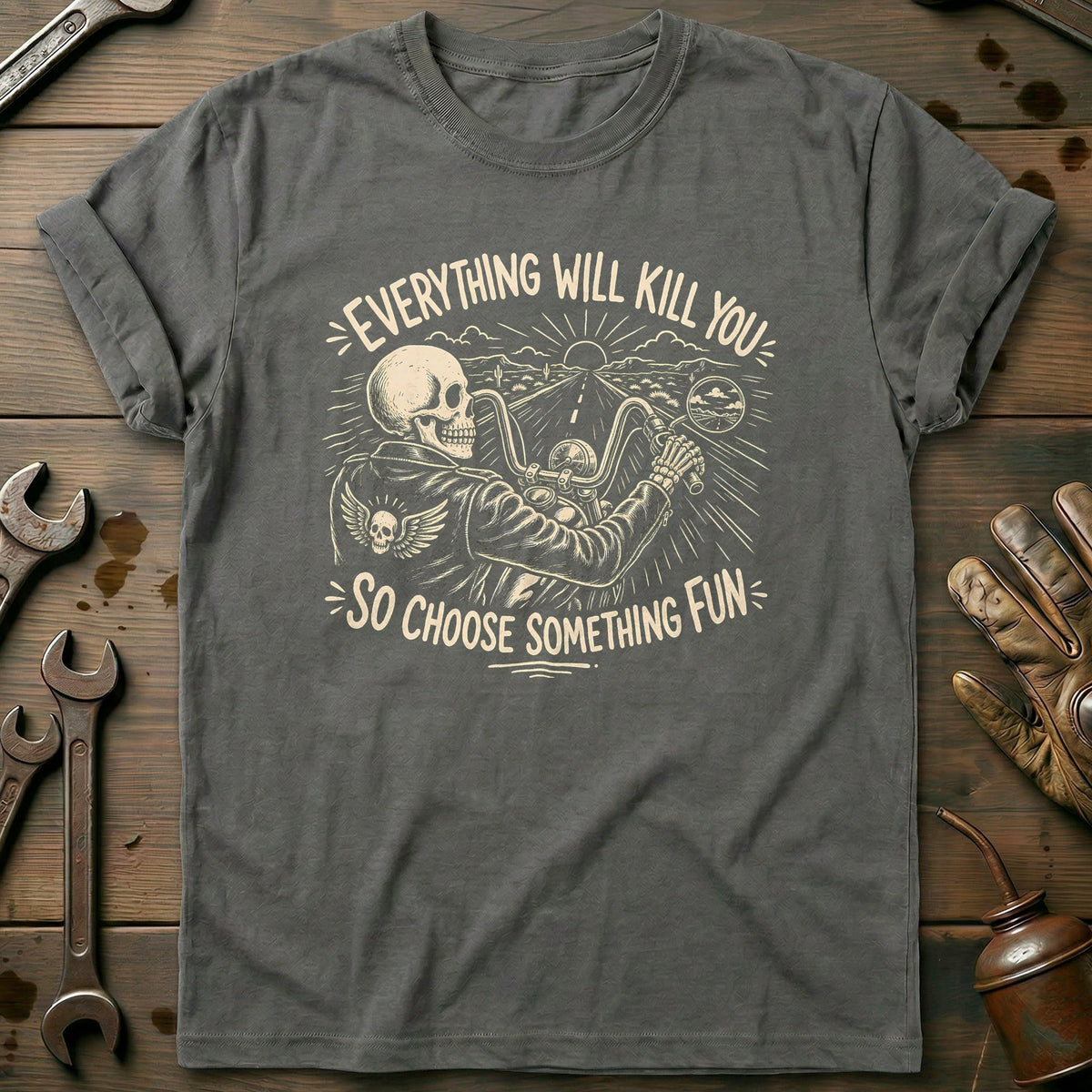 Everything Will Kill You So Choose Something Fun 24 product image 1