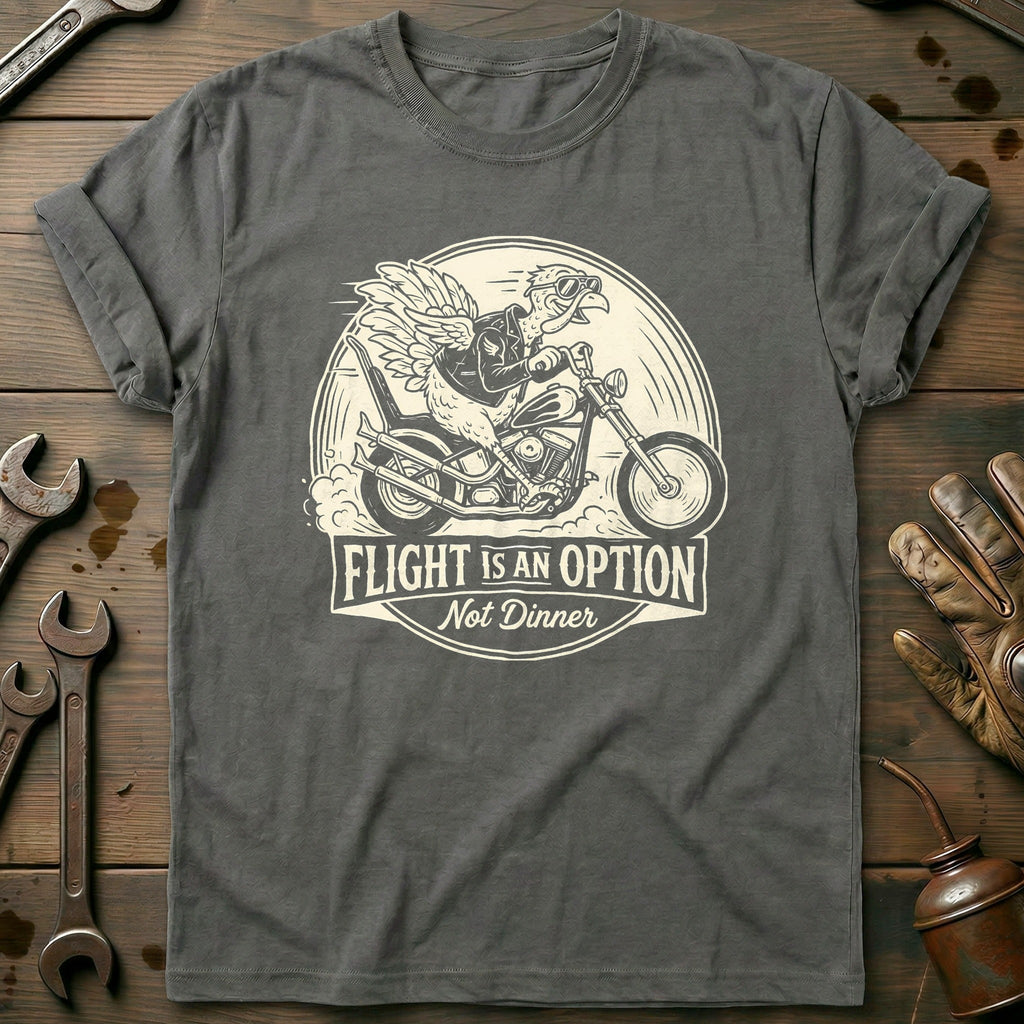 Flight is an Option Not Dinner Motorcycle T-Shirt product image 1
