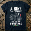 A Bike is for Life Not Just Christmas Motorcycle T-Shirt product image 1