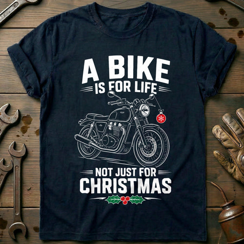 A Bike is for Life Not Just Christmas Motorcycle T-Shirt AU product image 1