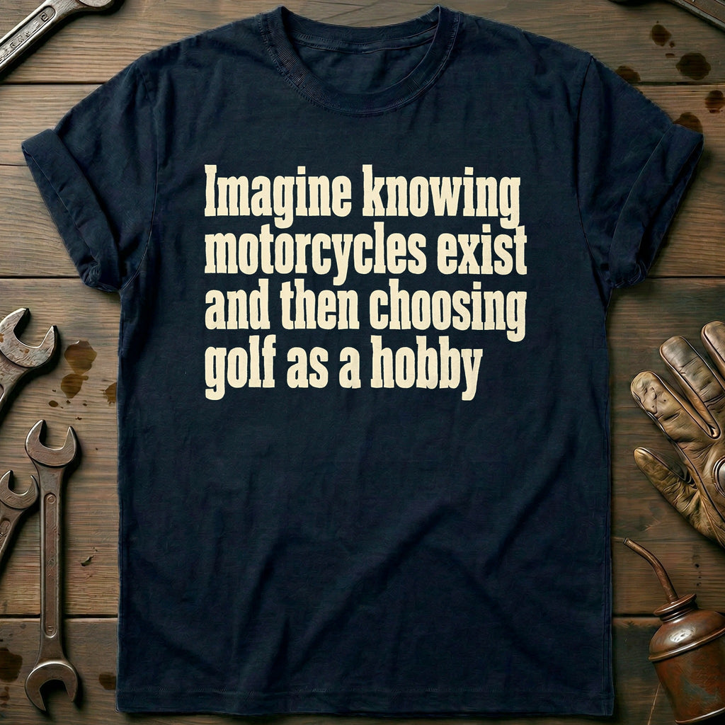 Choosing Golf as a Hobby Motorcycle T-Shirt AU product image 2