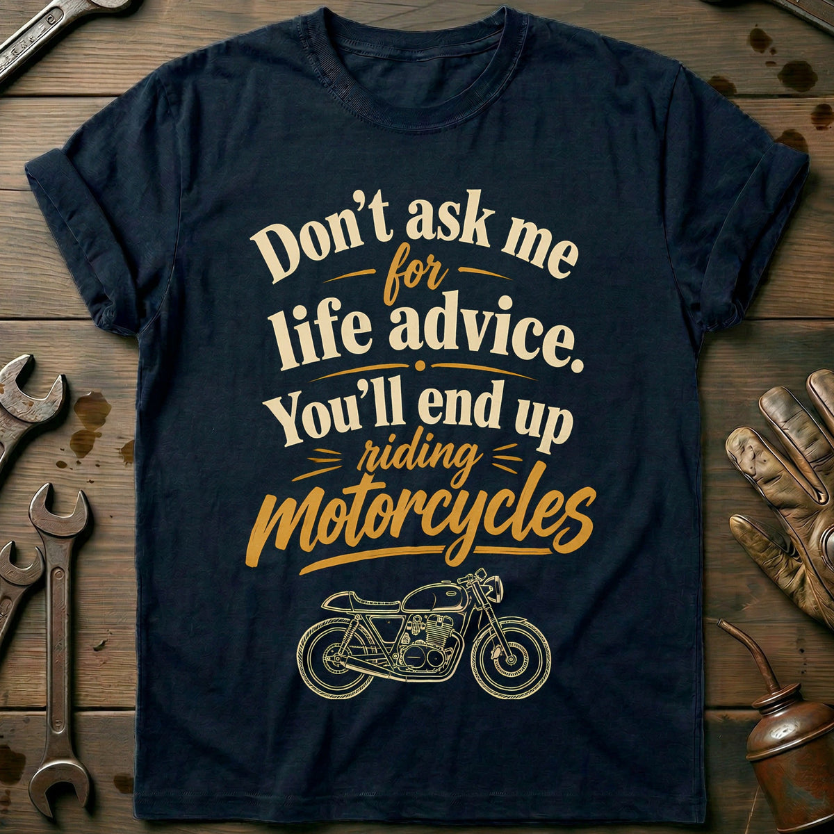 Dont Ask Me for Life Advice Motorcycle T-Shirt EU product image 1