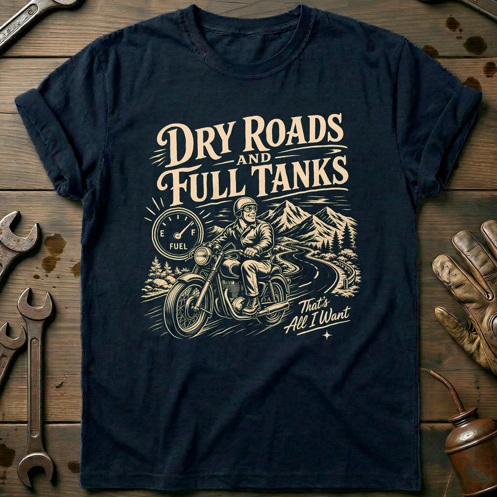 Dry Roads and Full Tanks Motorcycle T-Shirt EU product image 2