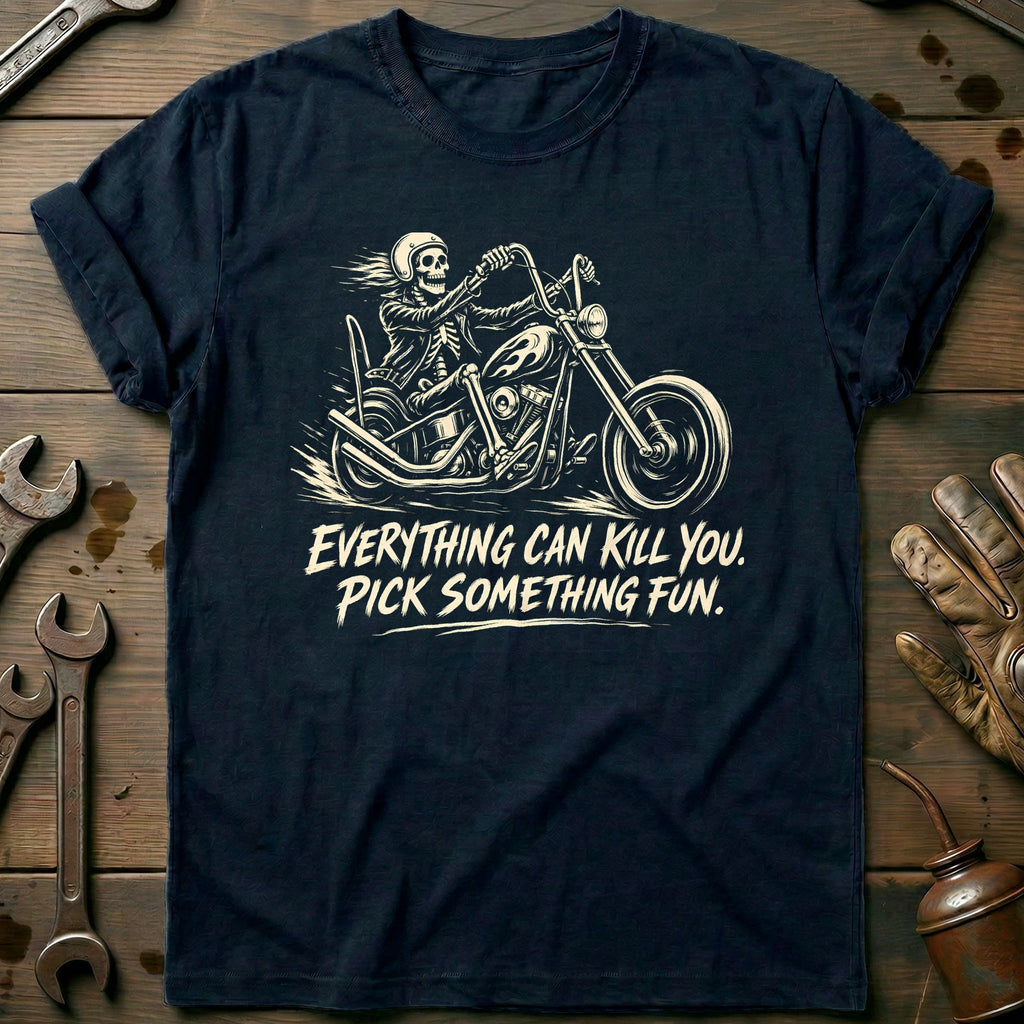 Everything Can Kill You Pick Something Fun 14 Motorcycle product image 2