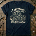 Everything Can Kill You Pick Something Fun 26 Motorcycle product image 1