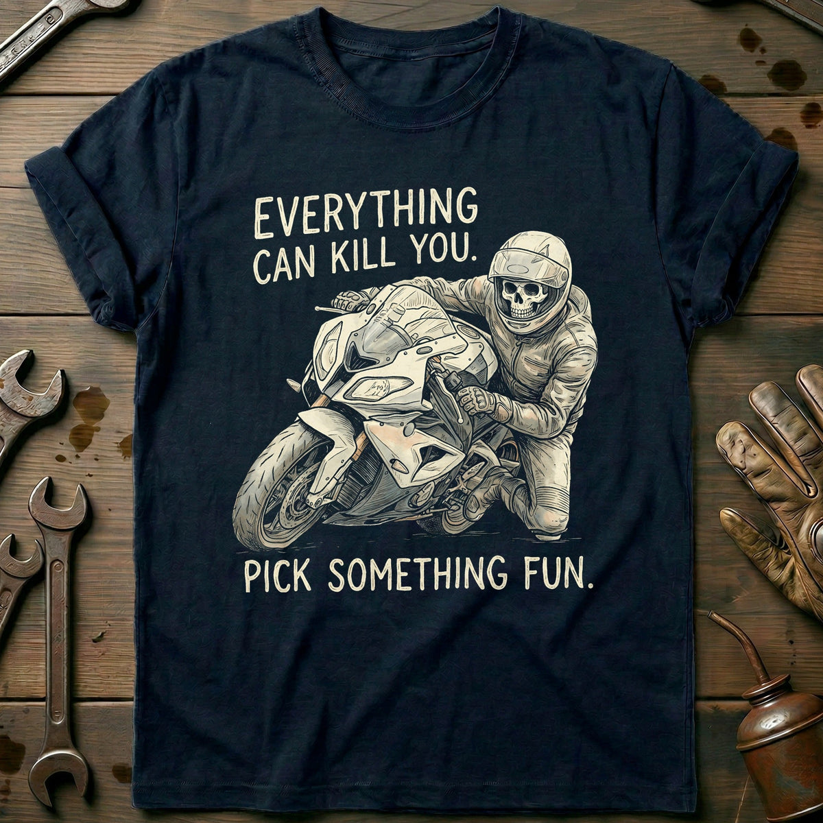 Everything Can Kill You Pick Something Fun 27 Motorcycle product image 1