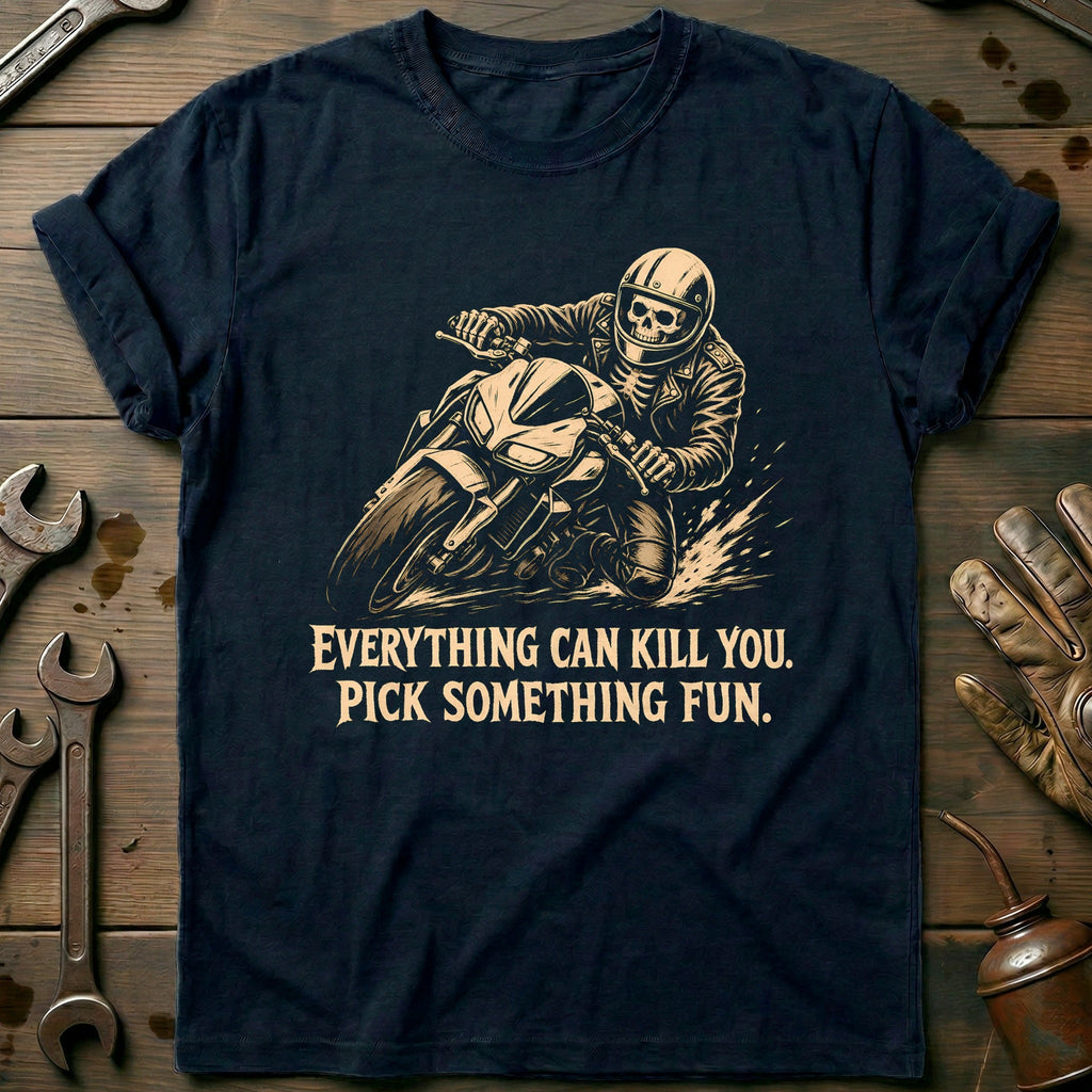 Everything Can Kill You Pick Something Fun 29 Motorcycle product image 2