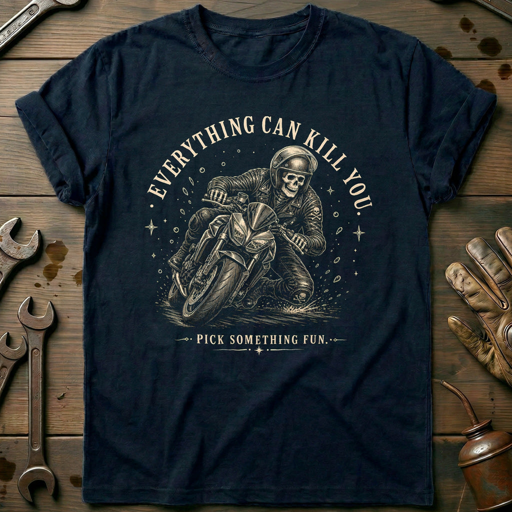 Everything Can Kill You Pick Something Fun 3 Motorcycle product image 1