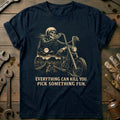Everything Can Kill You Pick Something Fun 41 Motorcycle product image 1