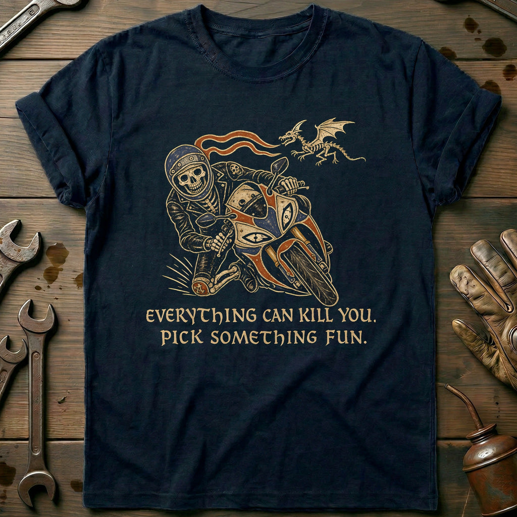 Everything Can Kill You Pick Something Fun 42 Motorcycle product image 2