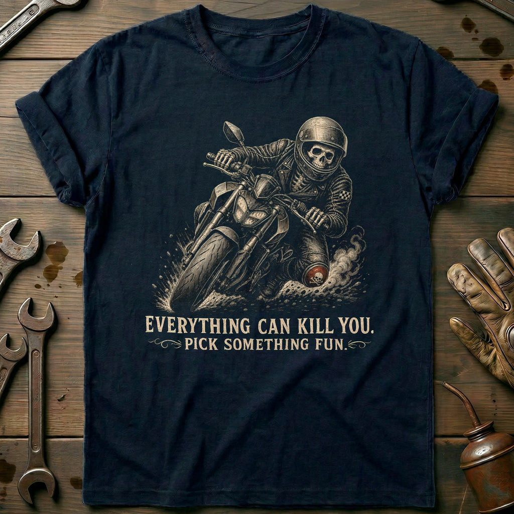 Everything Can Kill You Pick Something Fun 45 Motorcycle product image 1