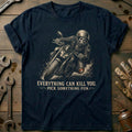 Everything Can Kill You Pick Something Fun 45 Motorcycle product image 1