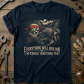Everything Will Kill You So Choose Something Fun 11 product image 1