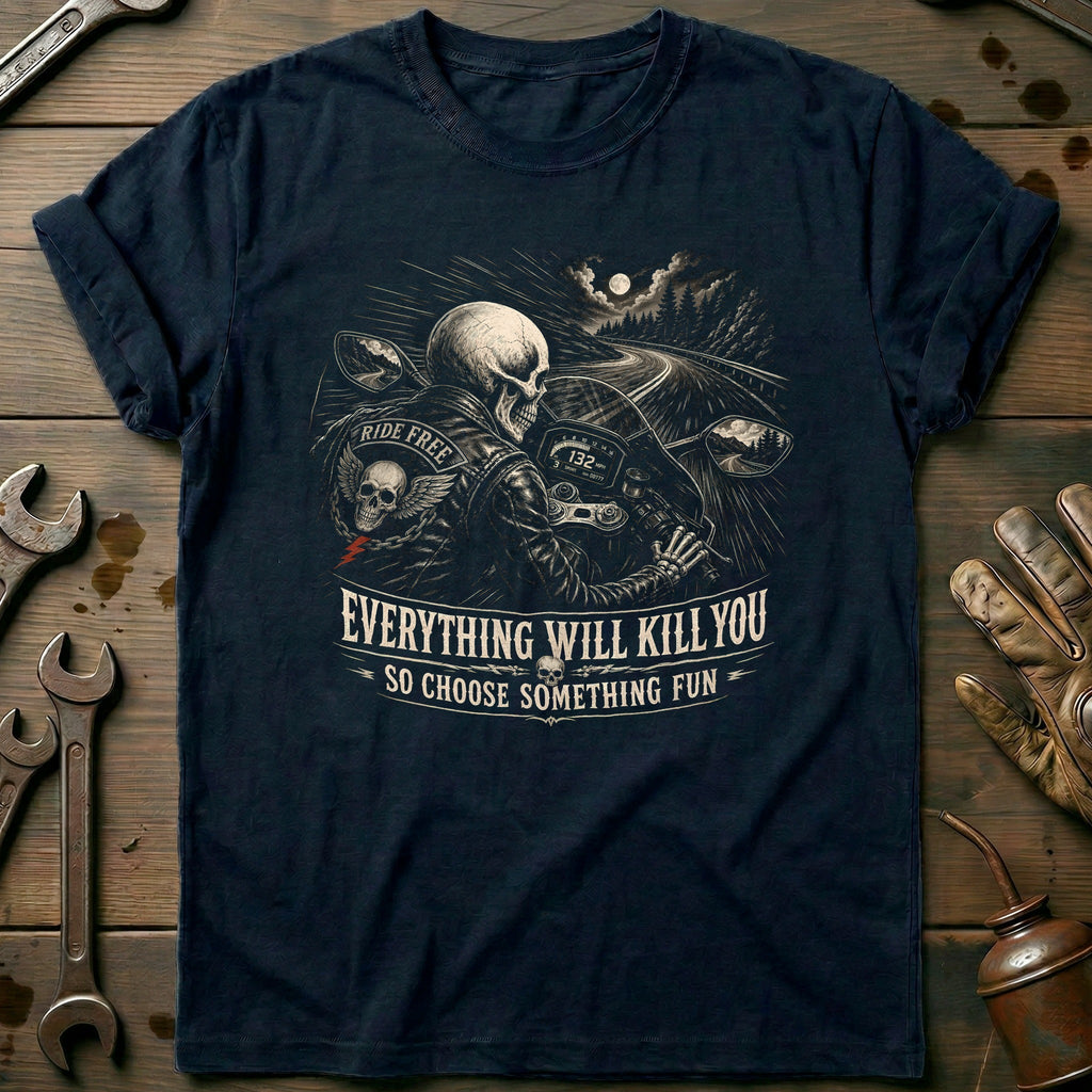 Everything Will Kill You So Choose Something Fun 13 product image 2