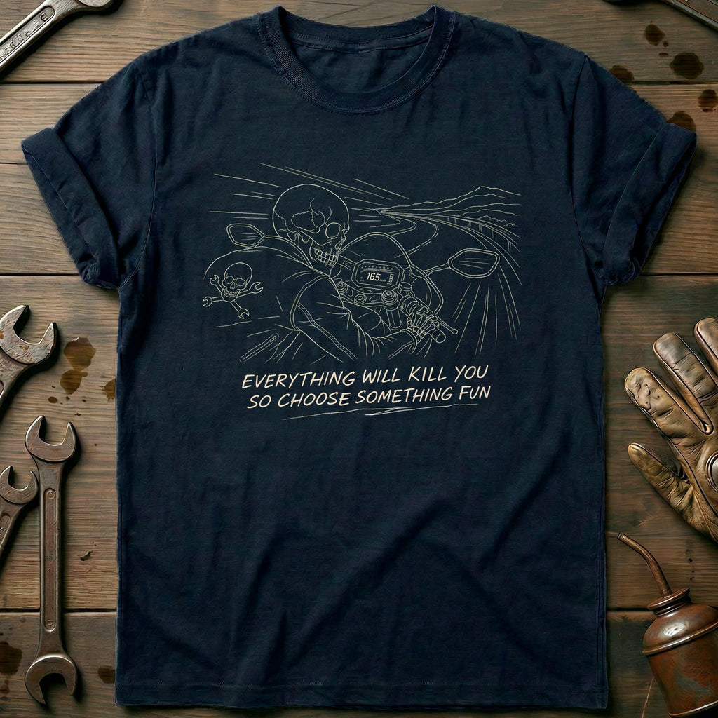 Everything Will Kill You So Choose Something Fun 15 product image 2