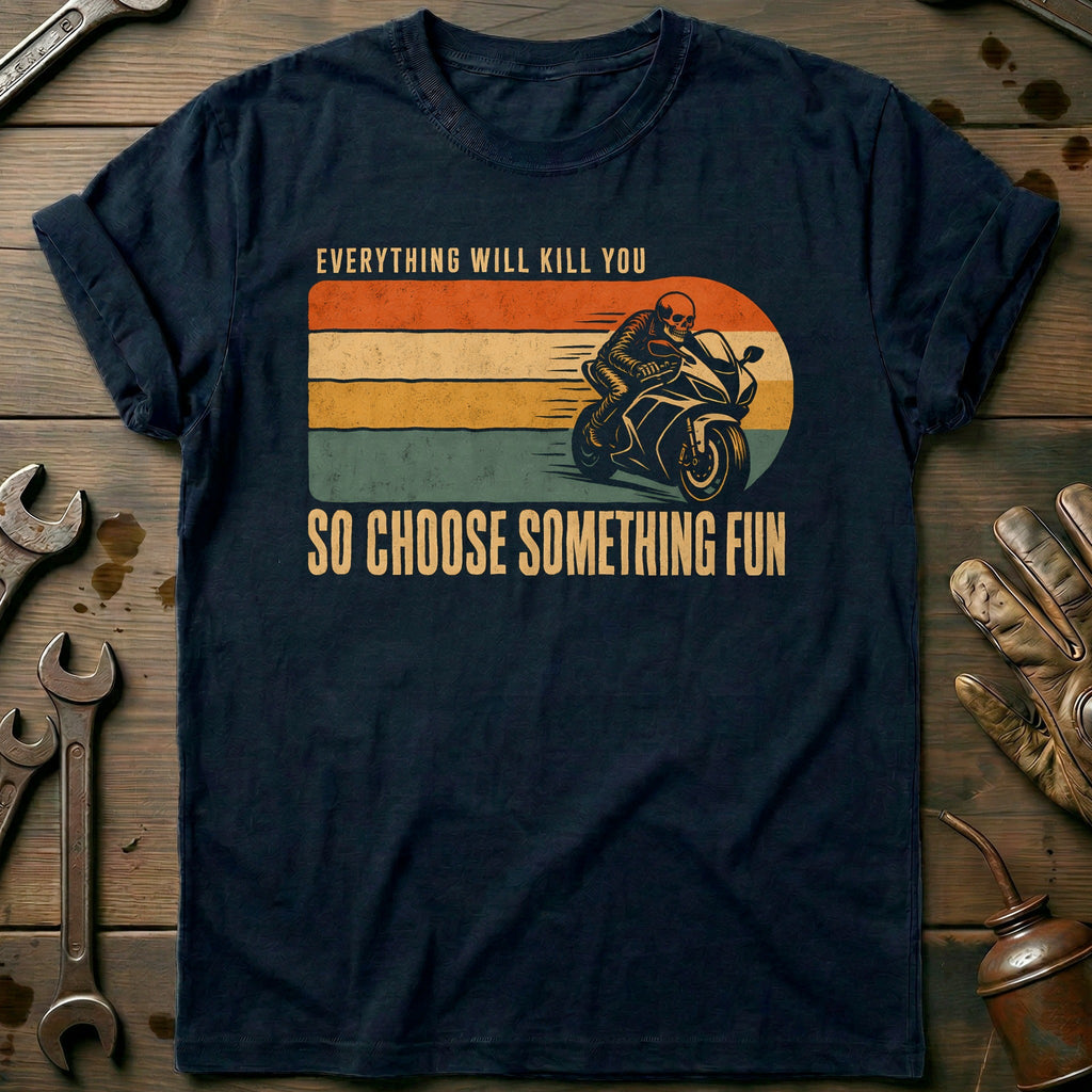 Everything Will Kill You So Choose Something Fun 4 product image 2