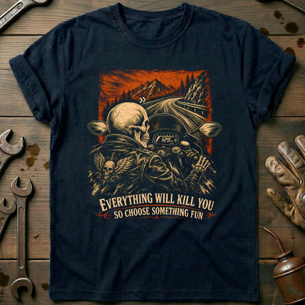 Everything Will Kill You So Choose Something Fun 7 product image 2