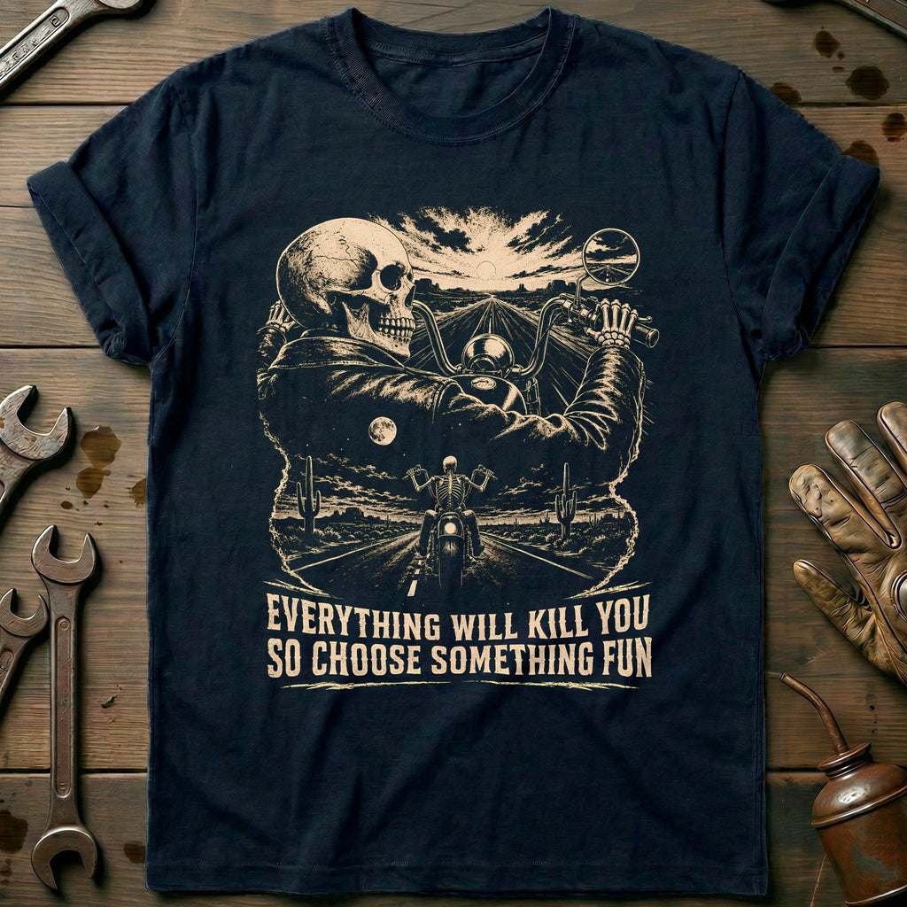 Everything Will Kill You So Choose Something Fun 9 product image 2