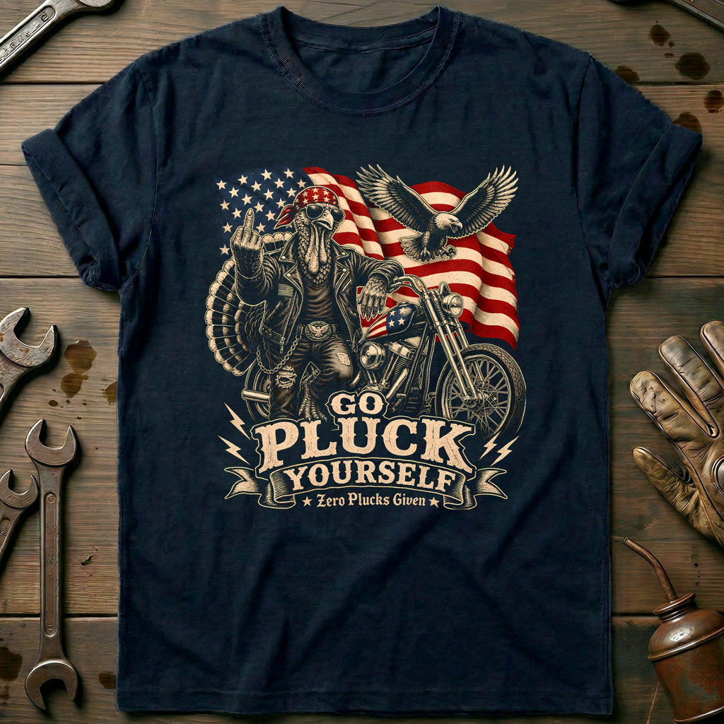 Go Pluck Yourself Zero Plucks Given Motorcycle T-Shirt GC product image 2