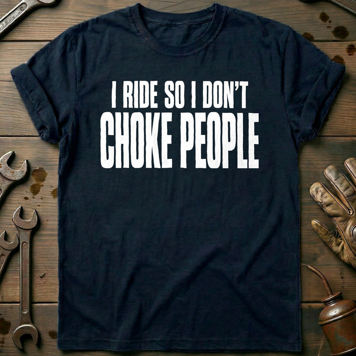 I Ride So I Don't Choke People 93 Motorcycle T-Shirt AU product image 1