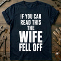 If You Can Read This the Wife Fell Off 30 Motorcycle product image 1