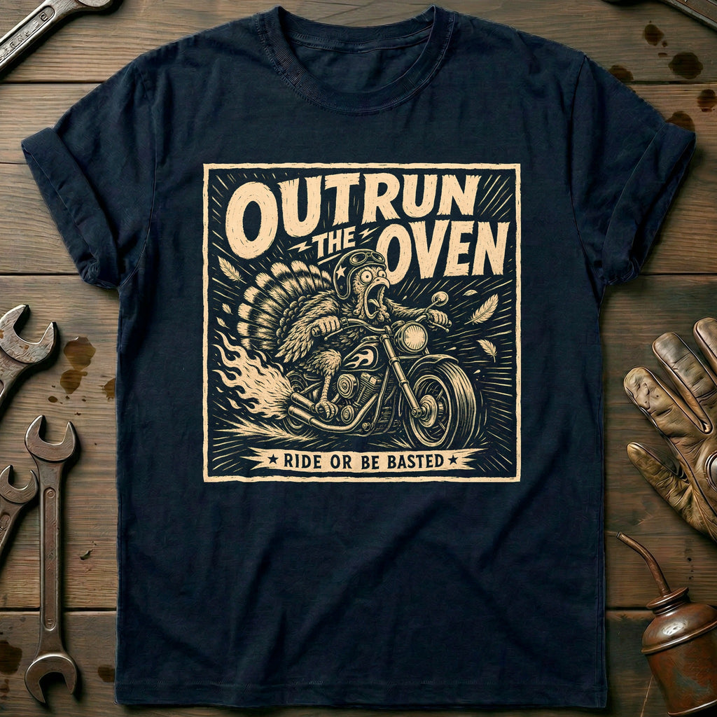 Outrun the Oven Ride or Be Basted Motorcycle T-Shirt EU product image 1