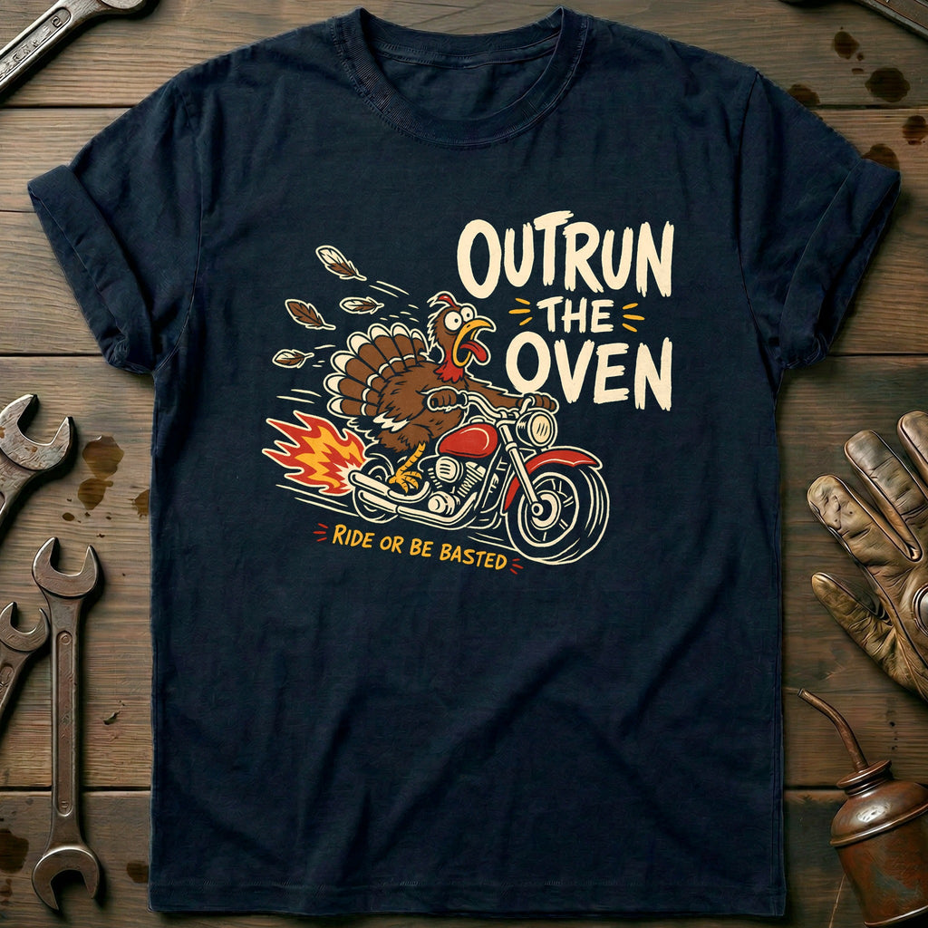 Outrun the Oven Ride or Be Basted Motorcycle T-Shirt US product image 1