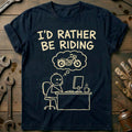 Rather Be Riding Motorcycle T-Shirt product image 1