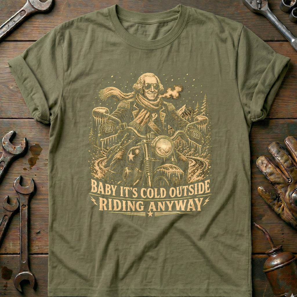 Baby It's Cold Outside Riding Anyway Motorcycle T-Shirt EU product image 4