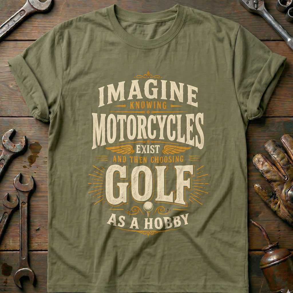 Choosing Golf as a Hobby Motorcycle T-Shirt US product image 1