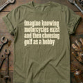 Choosing Golf as a Hobby Motorcycle T-Shirt EU product image 1