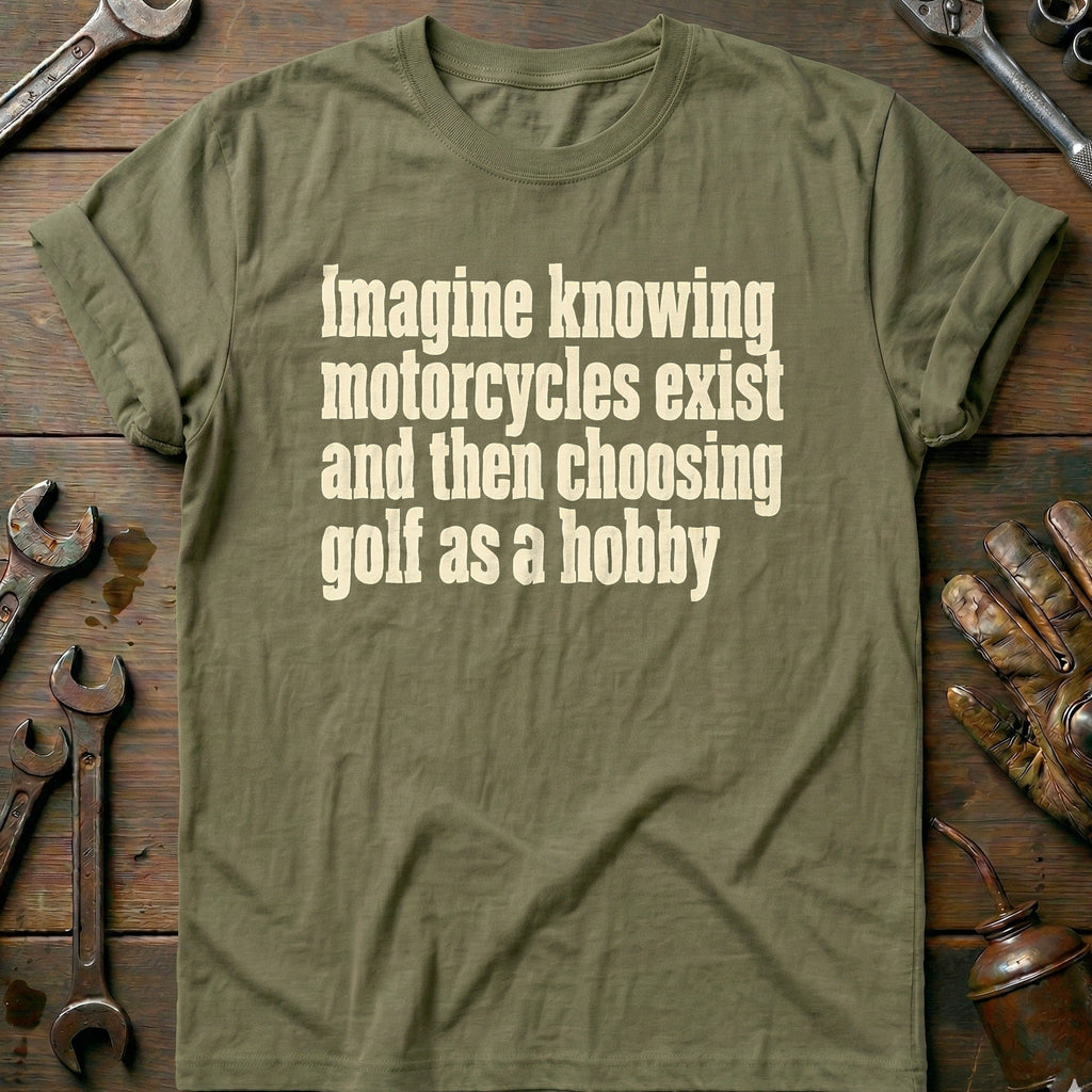 Choosing Golf as a Hobby Motorcycle T-Shirt AU product image 1