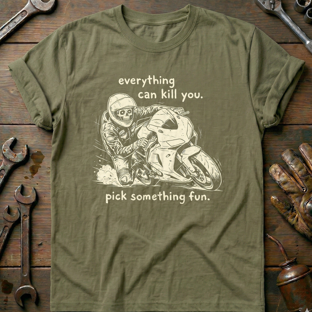 Everything Can Kill You Pick Something Fun 21 Motorcycle product image 4